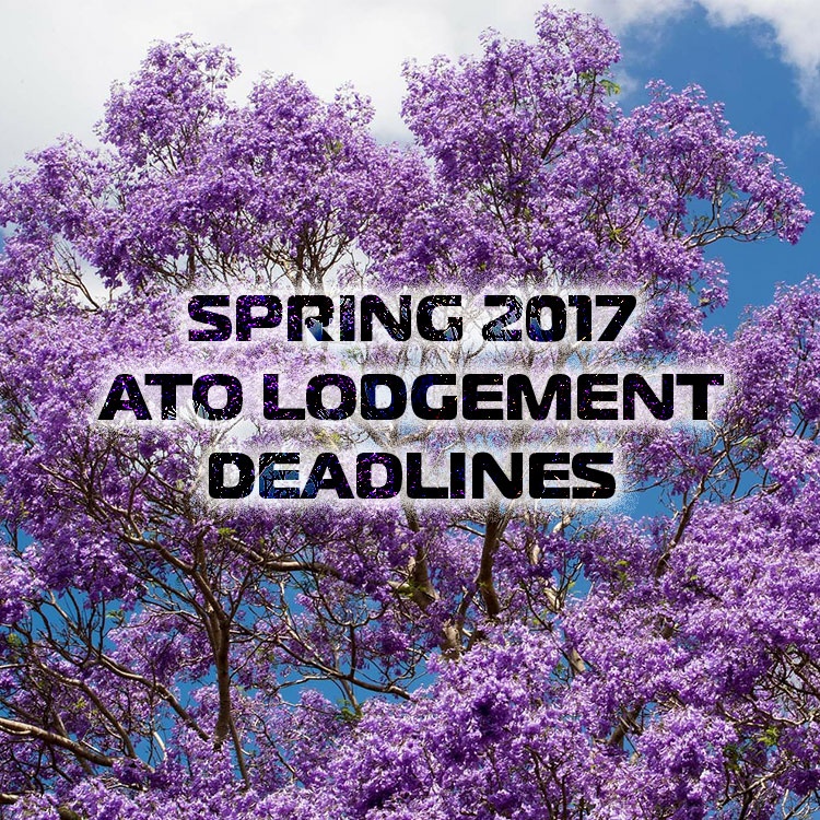 Spring 2017 ATO Lodgement Deadlines