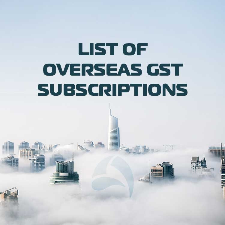 List of Overseas Subscriptions Digital Products and Services with GST and ABN