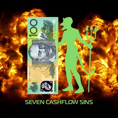 The 7 Deadly Sins of Cash flow (mis)Management