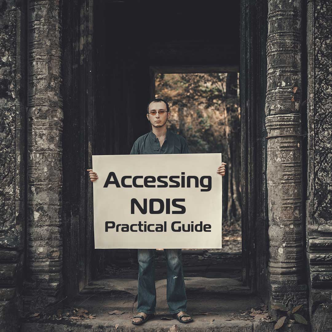 Accessing NDIS Practical Guide Tips and Strategies to Put Your Case Across